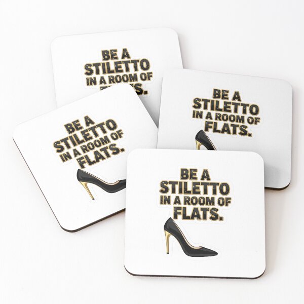 Item preview, Be A Stiletto In A Room Of Flats designed and sold by mezzilicious.