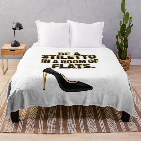 Item preview, Be A Stiletto In A Room Of Flats designed and sold by mezzilicious.