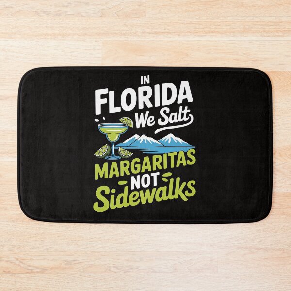 Item preview, In Florida We Salt Margaritas Not Sidewalks Cold Winter designed and sold by DarioRosales.