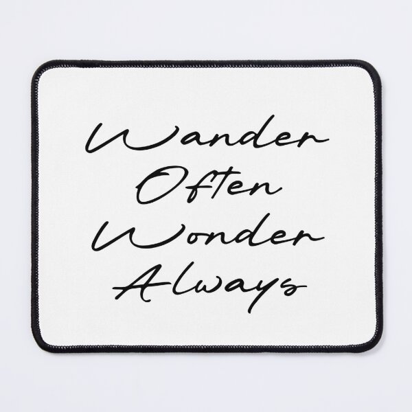 Item preview, Wander Often Wonder Always designed and sold by Ninjacatoff.
