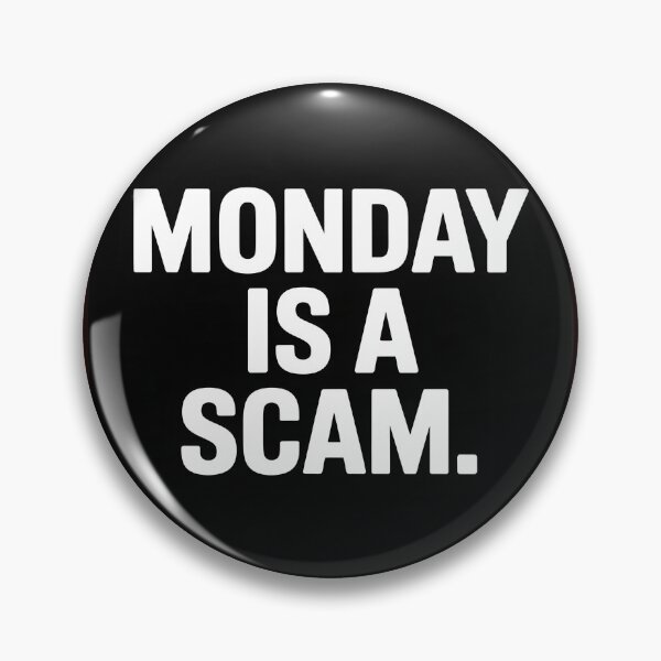 Item preview, Monday Is a Scam Funny Workday T-Shirt designed and sold by Viktorio Art Shop.