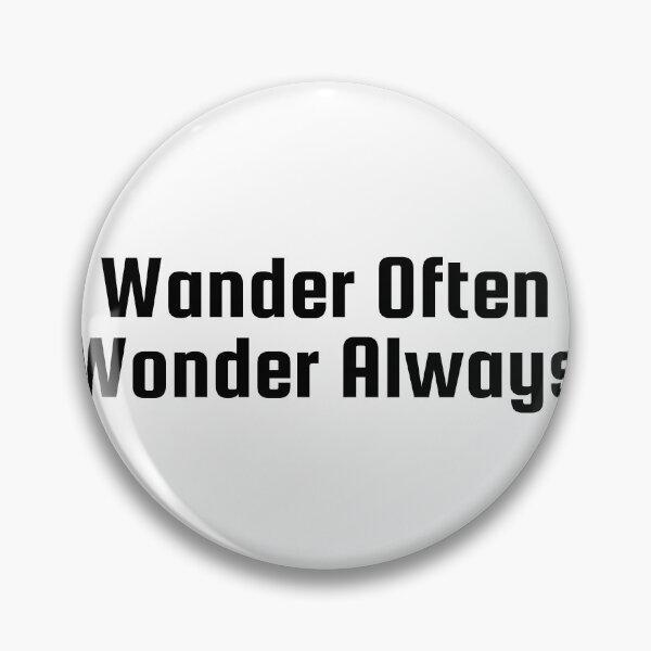 Item preview, Wander Often Wonder Always designed and sold by Ninjacatoff.