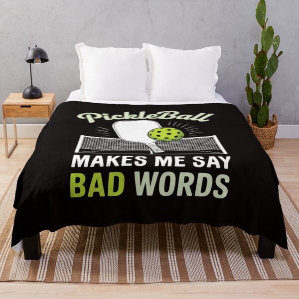 Item preview, Pickleball Makes Me Say Bad Words designed and sold by cherylbartlett.