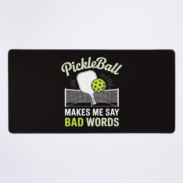 Item preview, Pickleball Makes Me Say Bad Words designed and sold by cherylbartlett.