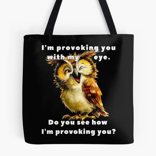 Item preview, Flirty Owl: I'm Provoking You with my eye designed and sold by Doodle-Bloom.