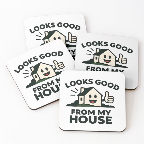 Item preview, Looks Good From My House - Funny Tradesman  designed and sold by CarpenterSays.