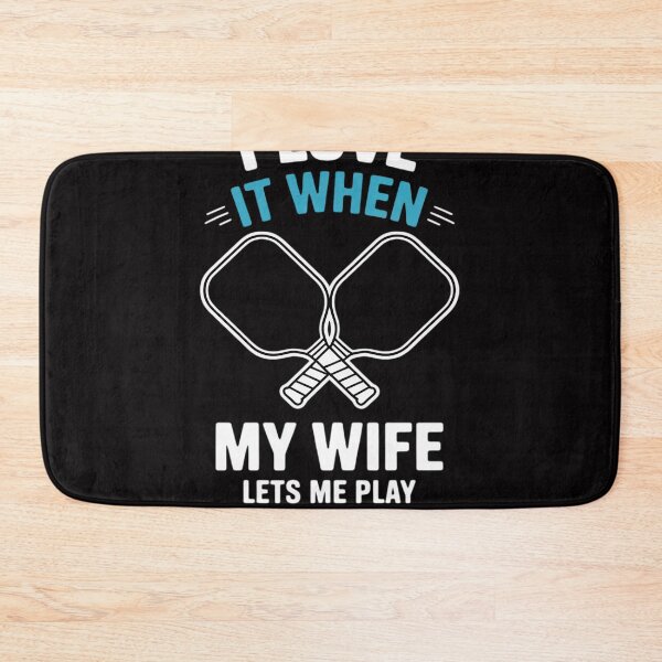 Item preview, Love My Wife When She Let Me Play Pickleball designed and sold by jewellmeyers.