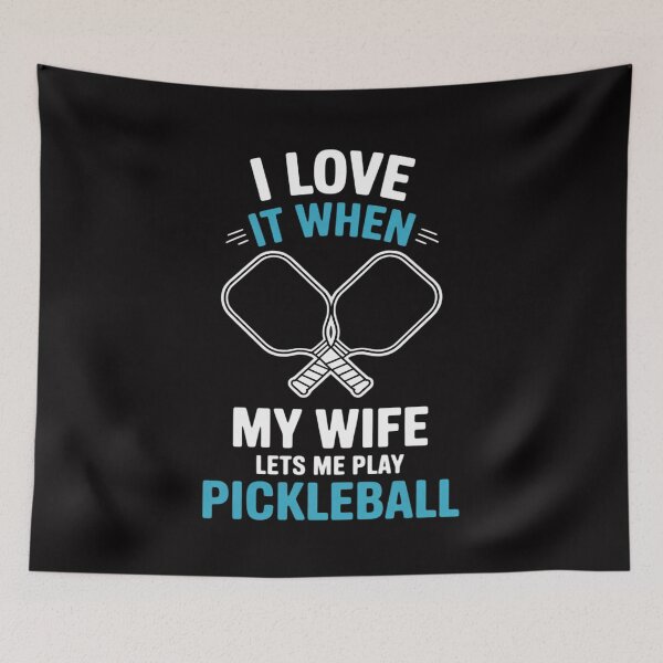 Item preview, Love My Wife When She Let Me Play Pickleball designed and sold by jewellmeyers.