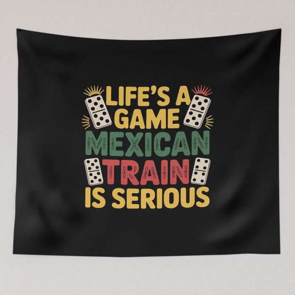 Item preview, Lifes A Game, Mexican Train Is Serious - Dominoes designed and sold by traceydowns.
