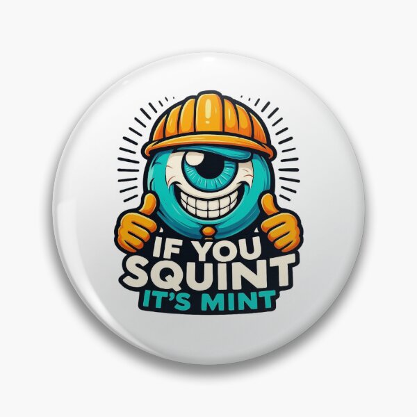 Item preview, If You Squint Its Mint - Trade Humor designed and sold by CarpenterSays.