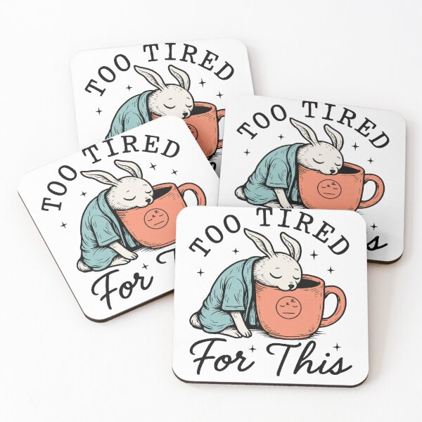 Item preview, Too Tired For This ,Rabbit - Funny Coffee Lover Tee - Sarcastic Morning Person Gift designed and sold by ChameraDesign.