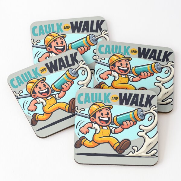 Item preview, Caulk and Walk - Carpenter Humor designed and sold by CarpenterSays.
