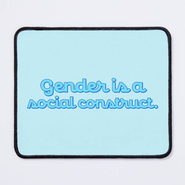 Item preview, Gender Is a Social Construct - Blue designed and sold by sillyjess.