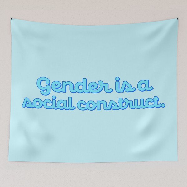 Item preview, Gender Is a Social Construct - Blue designed and sold by sillyjess.