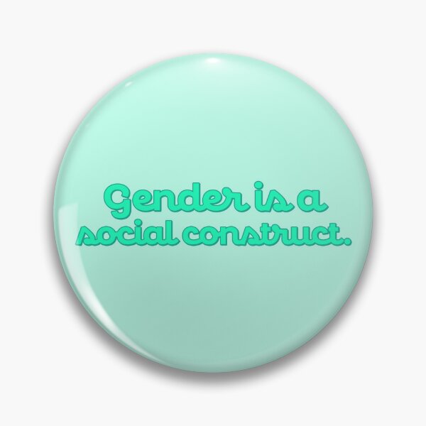 Item preview, Gender Is a Social Construct - Jade designed and sold by sillyjess.