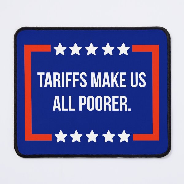 Item preview, Tariffs make us all poorer.  designed and sold by Rachel the Artist .