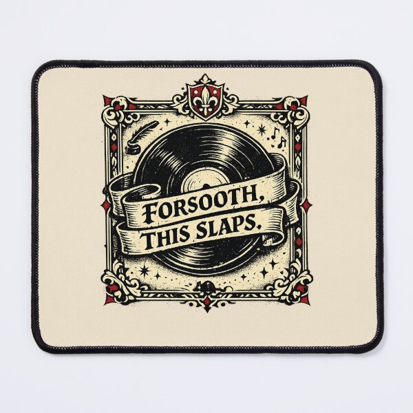 Item preview, FORSOOTH, THIS SLAPS designed and sold by peaknerd.