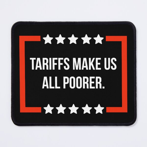 Item preview, Tariffs make us all poorer. designed and sold by Rachel the Artist .