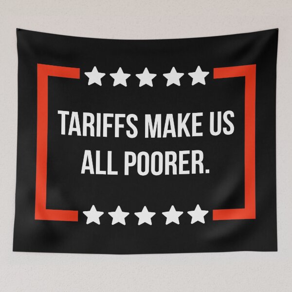 Item preview, Tariffs make us all poorer.  designed and sold by Rachel the Artist .
