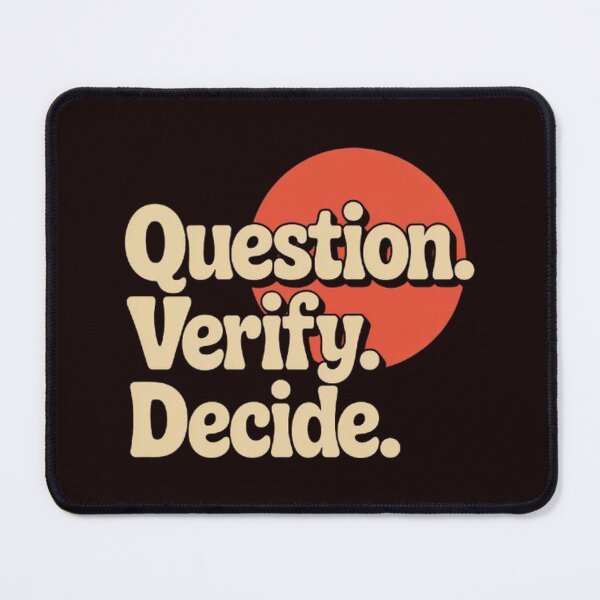 Item preview, Question. Verify. Decide. – Retro Critical Thinking Typography ,Red Circle designed and sold by masteryStore.