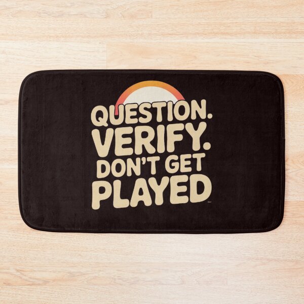 Item preview, Question. Verify. Don’t Get Played – Retro Typography Anti-Scam Quote Design designed and sold by masteryStore.