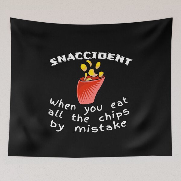 Item preview, Snaccident Chips Mistake Definition designed and sold by SassyYetClassy.