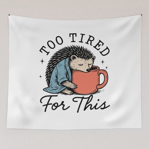 Item preview, Too Tired For This ,Hedgehog - Funny Coffee Lover Tee - Sarcastic Morning Person Gift designed and sold by ChameraDesign.