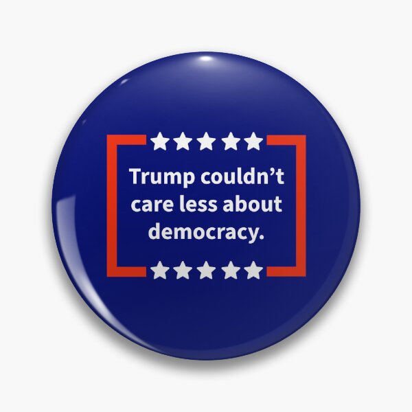 Item preview, Trump couldn’t care less about democracy.  designed and sold by Rachel the Artist .