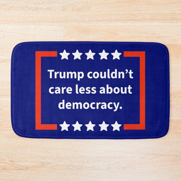 Item preview, Trump couldn’t care less about democracy.  designed and sold by Rachel the Artist .