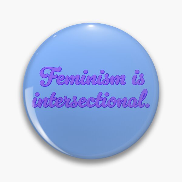 Item preview, Feminism Is Intersectional - Periwinkle designed and sold by sillyjess.