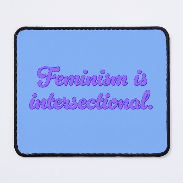 Item preview, Feminism Is Intersectional - Periwinkle designed and sold by sillyjess.