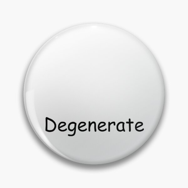 Item preview, Degenerate, dark on light. designed and sold by Plaer1.