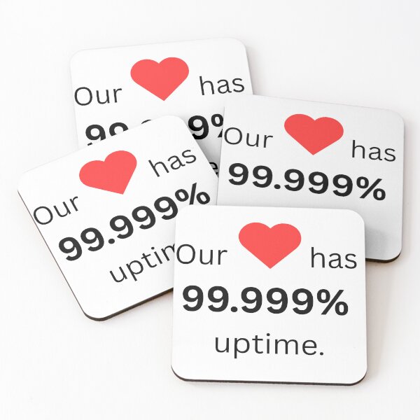 Item preview, Our Love Has 99.999% Uptime designed and sold by OutOfScopeTees.