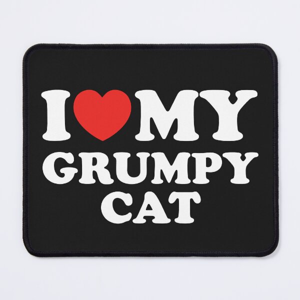 Item preview, I Love My Grumpy Cat designed and sold by shitpostee.