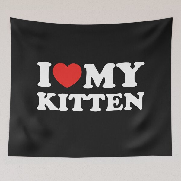 Item preview, I Love My Kitten designed and sold by shitpostee.