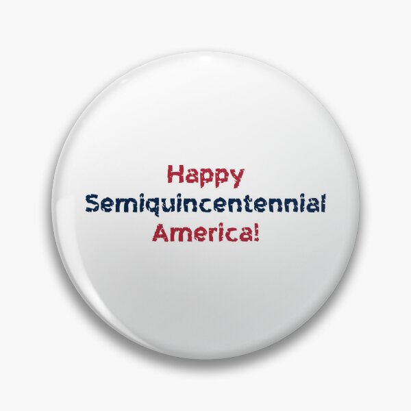 Item preview, Happy Semiquincentennial America! designed and sold by tweber123.