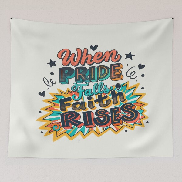Item preview, When Pride Falls, Faith Rises – Colorful Conscious Typography designed and sold by Zerendipya.