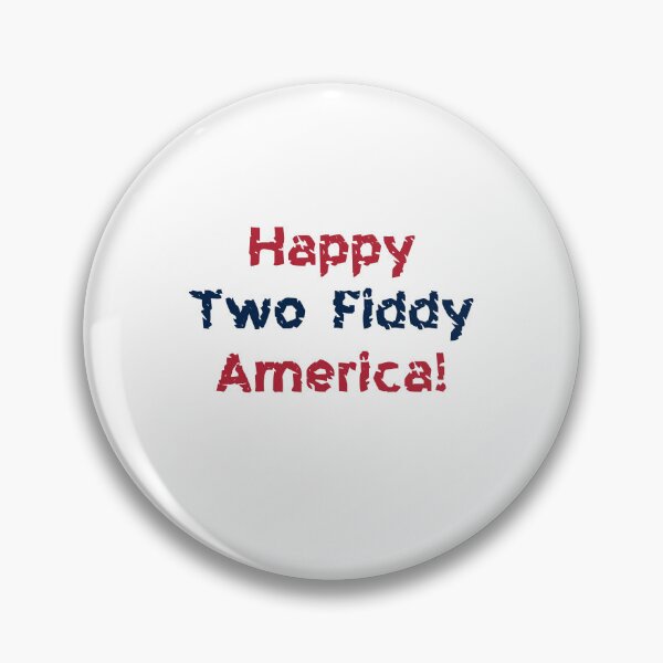 Item preview, Happy Two Fiddy America! designed and sold by tweber123.