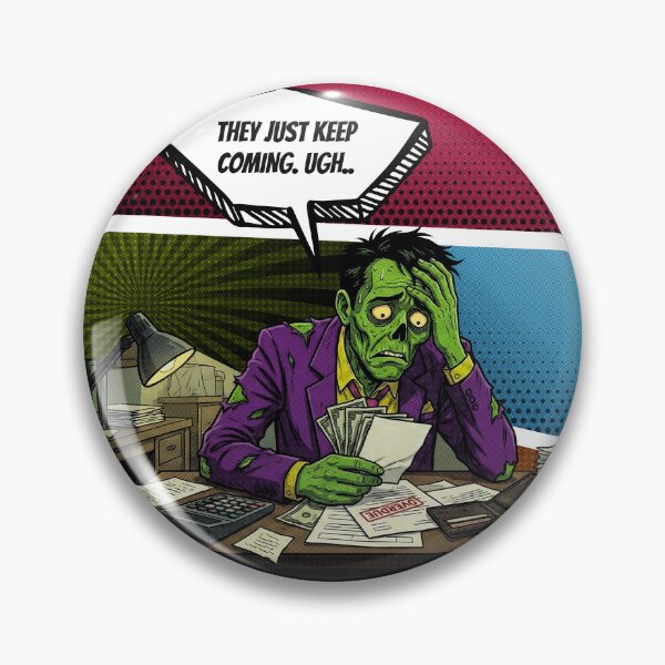 Item preview, The Undying Bills | Funny Zombie Adulting (Edd the Undead) designed and sold by Edd The Undead.