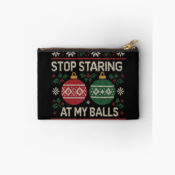 Item preview, Stop Staring At My Balls Funny Men's Inappropriate Christmas Gear designed and sold by DynamicDesign.