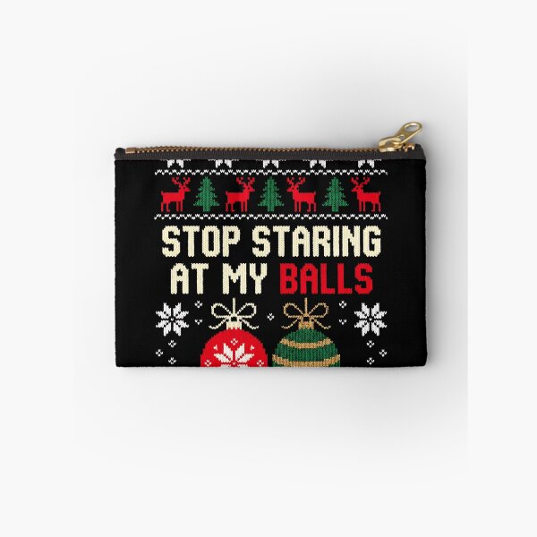 Item preview, Stop Staring At My Balls Funny Men's Inappropriate Christmas Gear designed and sold by DynamicDesign.