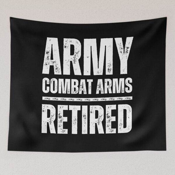 Item preview, Army Combat Arms Retired – Bold Military Veteran Tribute Design white worn look font designed and sold by GFamilyC.