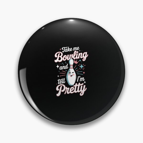 Item preview, Charming Bowling Tell Me I'M Pretty Ladies designed and sold by PaulaStokes2.