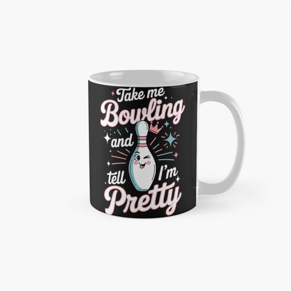 Item preview, Charming Bowling Tell Me I'M Pretty Ladies designed and sold by PaulaStokes2.