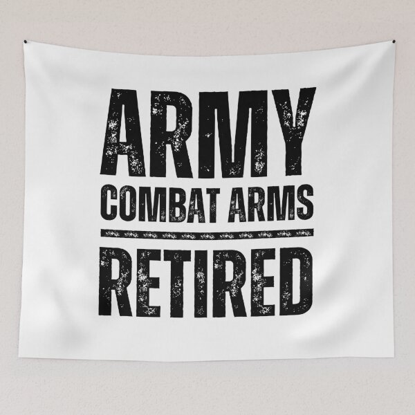 Item preview, Army Combat Arms Retired – Bold Military Veteran Tribute Design black worn look font designed and sold by GFamilyC.