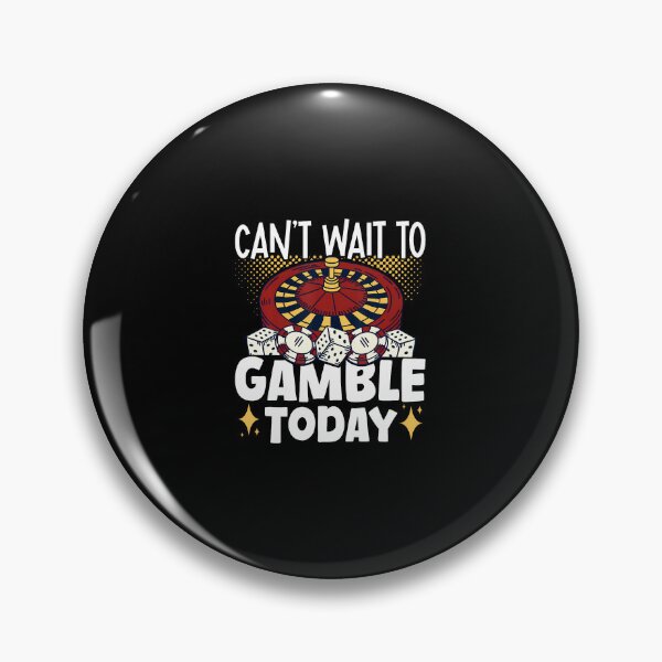 Item preview, Can't Wait To Gamble Today designed and sold by pfanodlnazb.