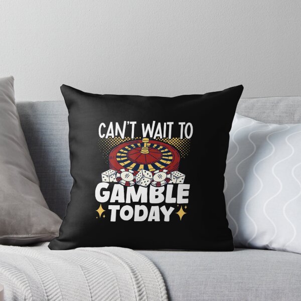 Item preview, Can't Wait To Gamble Today designed and sold by pfanodlnazb.