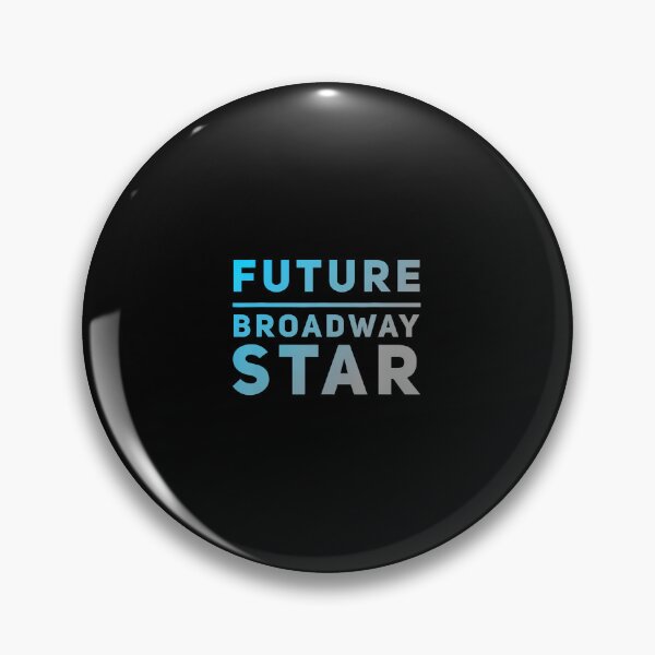 Item preview, Future Broadway Star Theatre Performer Musical Actress Actor designed and sold by elihletoriong.