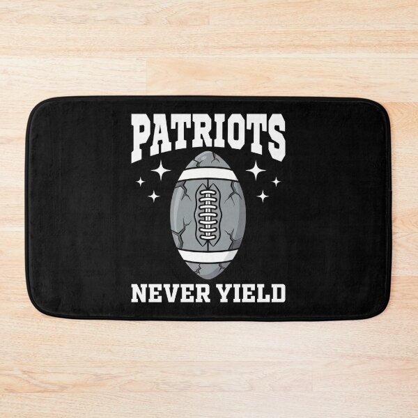Item preview, PATRIOTS NEVER YIELD - NEW ENGLAND FOOTBALL designed and sold by KEF Custom.