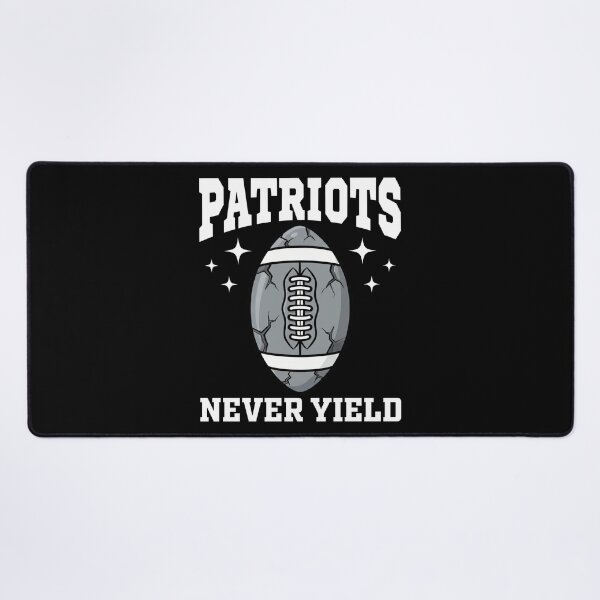 Item preview, PATRIOTS NEVER YIELD - NEW ENGLAND FOOTBALL designed and sold by KEF Custom.